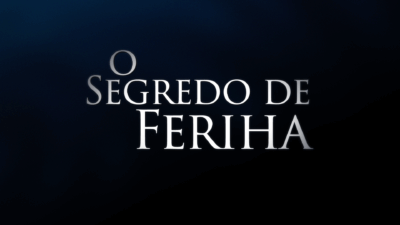 Logotipo da novela O Segredo de Feriha