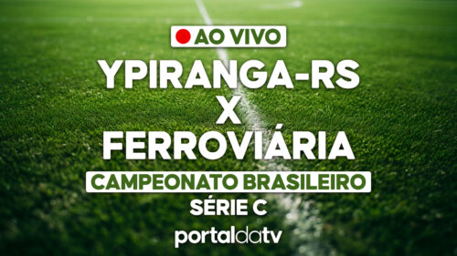 Imagem de onde assistir ao vivo Ypiranga-RS x Ferroviária, do Campeonato Brasileiro Série C