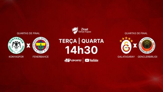 Arte promocional da Copa da Turquia mostra confrontos Konyaspor x Fenerbahçe e Galatasaray x Gençlerbirliği com horário 14h30 e transmissão da JP Esportes e YouTube