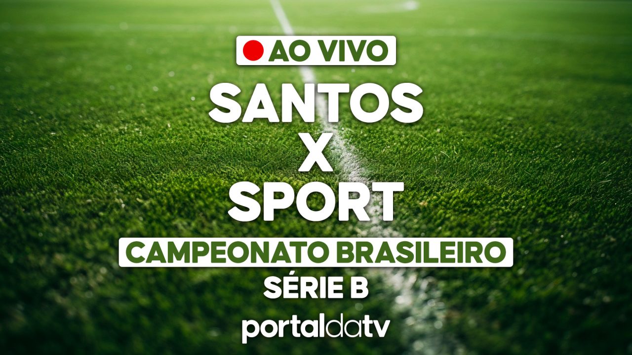 Imagem de onde assistir Santos x Sport ao vivo pela série B do Campeonato Brasileiro